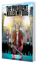 The President Killed My Dog 4 (eBook)