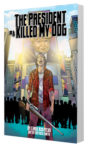 The President Killed My Dog 4 (eBook)